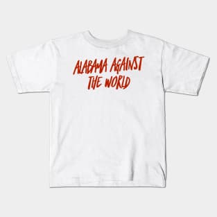 Alabama against the world Kids T-Shirt